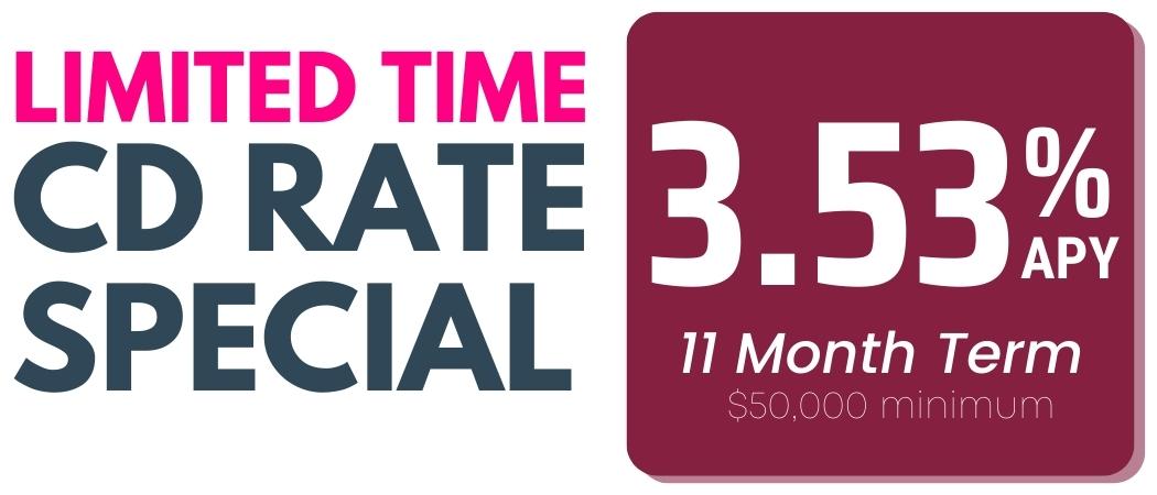 limited time cd rate special of 3.53 percent apy limited time cd rate special of 3.53 percent apy